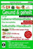 Gesund & geheilt mit der Lebensmittelapotheke: Fit, vital und jung ohne Medikamente (eBook, ePUB)