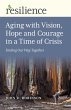 Aging with Vision, Hope and Courage in... - Bild 1