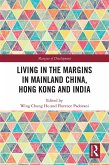 Living in the Margins in Mainland China, Hong Kong and India (eBook, ePUB)