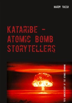 Kataribe - Atomic Bomb Storytellers (eBook, ePUB) - Tasso, Hardy