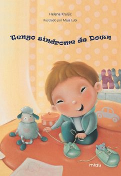 Tengo síndrome de down (eBook, ePUB) - Kraljic, Helena Tengo síndrome de down (eBook, ePUB) - Kraljic, Helena