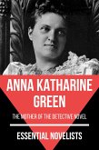 Essential Novelists - Anna Katharine Green (eBook, ePUB)