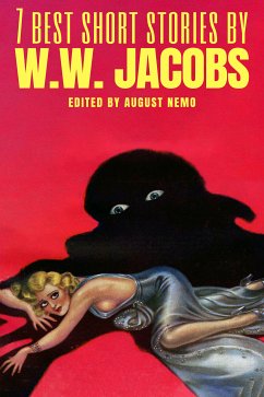 7 best short stories by W. W. Jacobs (eBook, ePUB) - Jacobs, W. W.; Nemo, August