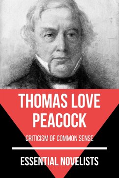 Essential Novelists - Thomas Love Peacock (eBook, ePUB) - Peacock, Thomas Love; Nemo, August