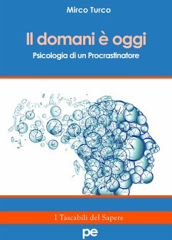 Il domani è oggi (eBook, ePUB) - Turco, Mirco