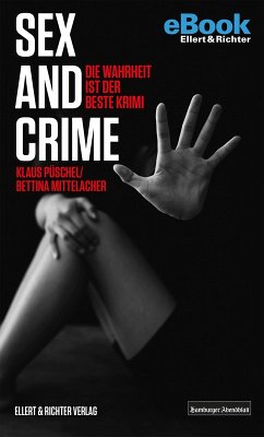Sex and Crime (eBook, ePUB) - Püschel, Klaus; Mittelacher, Bettina
