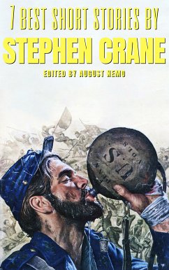 7 best short stories by Stephen Crane (eBook, ePUB) - Crane, Stephen; Nemo, August