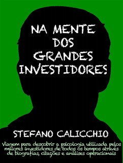 Na mente dos grandes investidores (eBook, ePUB) - Calicchio, Stefano