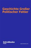 Geschichte großer politischer Fehler (eBook, ePUB) Geschichte großer politischer Fehler (eBook, ePUB)
