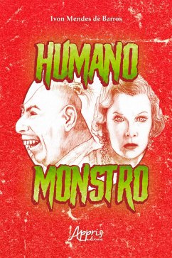 Humano Monstro (eBook, ePUB) - de Barros, Ivon Mendes