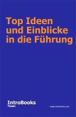 Top Ideen und Einblicke in die Führung (eBook, ePUB)