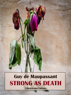 Strong as Death (eBook, ePUB) - de Maupassant, Guy