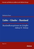 Liebe - Glaube - Russland (eBook, ePUB)