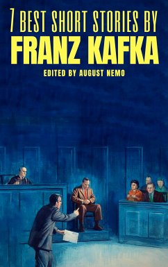 7 best short stories by Franz Kafka (eBook, ePUB) - Kafka, Franz; Nemo, August