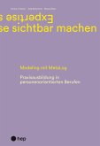 Expertise sichtbar machen (E-Book) (eBook, ePUB)