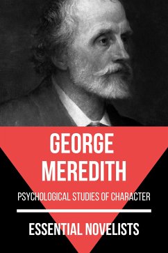 Essential Novelists - George Meredith (eBook, ePUB) - Meredith, George; Nemo, August