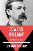 Essential Novelists - Edward Bellamy (eBook, ePUB)