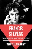 Essential Novelists - Francis Stevens (eBook, ePUB)