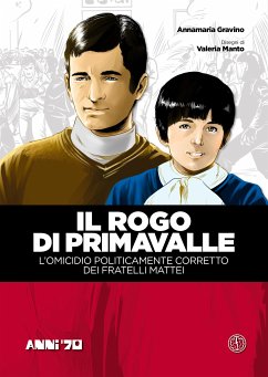 Il rogo di Primavalle (fixed-layout eBook, ePUB) - Gravino, Annamaria; Manto, Valeria