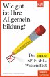 Wie gut ist Ihre Allgemeinbildung?... - Bild 1