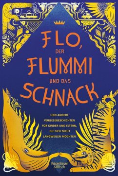 Flo, der Flummi und das Schnack (eBook, ePUB)