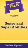 Short Story Press Presents Sense and Super Abilities