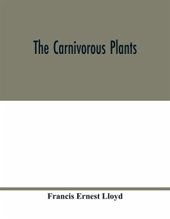 The carnivorous plants - Ernest Lloyd, Francis