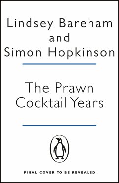 The Prawn Cocktail Years (eBook, ePUB) - Bareham, Lindsey; Hopkinson, Simon