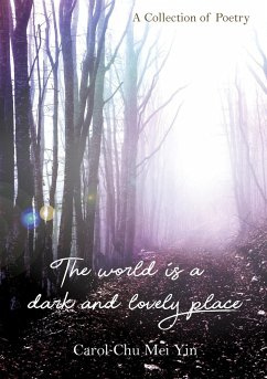 The World Is A Dark And Lovely Place - Chu, Carol