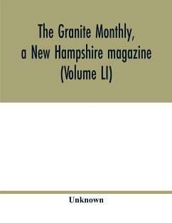 The Granite monthly, a New Hampshire magazine (Volume LI) - Unknown