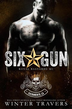 Six-Gun (Royal Bastards MC, #2) (eBook, ePUB) - Travers, Winter