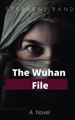 Wuhan File (1, #1) (eBook, ePUB) - Rand, stephen J