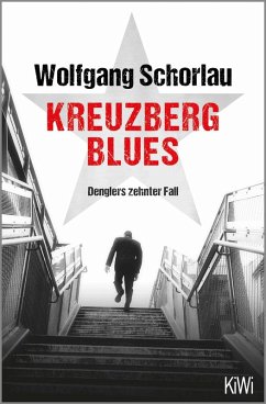 Kreuzberg Blues / Georg Dengler Bd.10 (eBook, ePUB) - Schorlau, Wolfgang