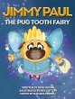 Jimmy Paul The Pug Tooth Fairy - Bild 1