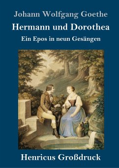 Hermann und Dorothea (Großdruck) - Goethe, Johann Wolfgang