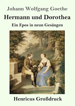 Hermann und Dorothea (Großdruck) - Goethe, Johann Wolfgang