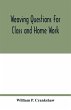 Weaving questions for class and home... - Bild 1