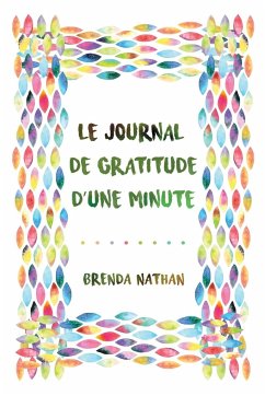 Le Journal De Gratitude D'une Minute - Nathan, Brenda