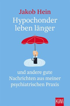 Hypochonder leben länger (eBook, ePUB) - Hein, Jakob