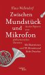 Zwischen Mundstück und Mikrofon... - Bild 1