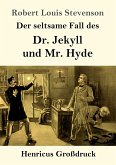 Der seltsame Fall des Dr. Jekyll und Mr. Hyde (Großdruck)