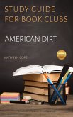 Study Guide for Book Clubs: American Dirt (Study Guides for Book Clubs, #43) (eBook, ePUB)