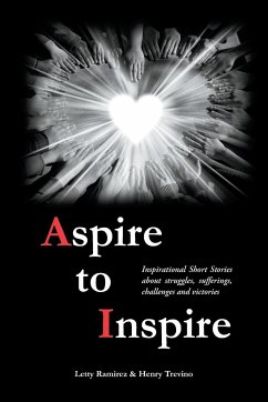 Aspire to Inspire - Ramirez, Letty; Trevino, Henry