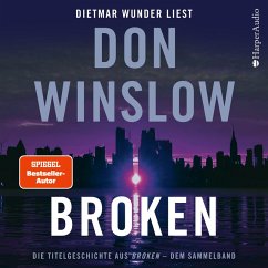 Broken. Die Titelgeschichte aus ''Broken'' - dem Sammelband (ungekürzt) (MP3-Download) - Winslow, Don
