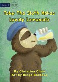 Toby The Sloth Makes Lovely Lemonade