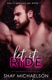 Let It Ride (Hell's Minions MC, #5) (eBook, ePUB)