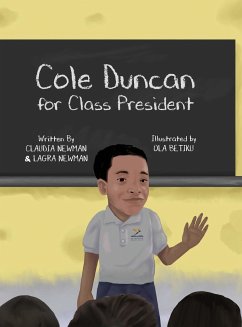 Cole Duncan for Class President - Newman, Claudia; Newman, Lagra