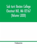 Sub turri Boston College Chestnut Hill, MA 02167 (Volume LXXXI)