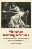 Victorian touring actresses (eBook, ePUB)