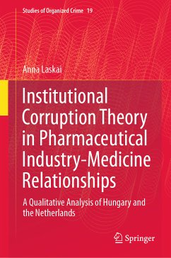 Institutional Corruption Theory in Pharmaceutical Industry-Medicine Relationships (eBook, PDF) - Laskai, Anna